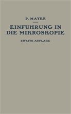 P Mayer, P. Mayer - Einführung in die Mikroskopie