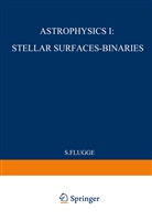 S. Flugge, S Flügge, S. Flügge, S. Flügge - Astrophysik I: Sternoberflächen-Doppelsterne / Astrophysics I: Stellar-Surfaces-Binaries