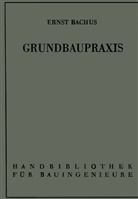 Ernst Bachus - Grundbaupraxis