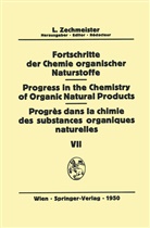 B. Becker, A. H. Cook, H. Heusser, L. Zechmeister - Fortschritte der Chemie organischer Naturstoffe/Progress in the Chemistry of Organic Natural Products/Progrès dans la Chimie des Substances Organiques Naturelles