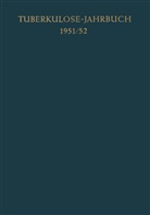 H C Ickert, H. C. Ickert - Tuberkulose-Jahrbuch 1951/52