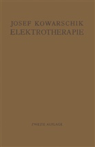 Josef Kowarschik - Elektrotherapie