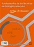 Christian Moussard, Denis Tagu - Fundamentos de las técnicas de biología molecular