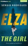 Sergio Rodrigues, Timothy Andr Pabon, Timothy Andres Pabon - Elza: The Girl (Audio book)