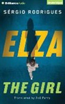 Sergio Rodrigues, Timothy Andr Pabon, Timothy Andres Pabon - Elza: The Girl (Audio book)