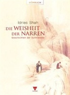 Idries Shah, Hubert Münster - Die Weisheit der Narren (Hörbuch)