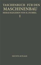 Baer, H Baer, H. Baer, Dubbel, H. Dubbel, Heinric Dubbel... - Taschenbuch für den Maschinenbau