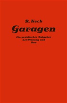Richard Koch - Private und gewerbliche Garagen