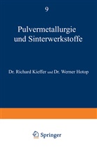 Werner Hotop, Richar Kieffer, Richard Kieffer - Pulvermetallurgie und Sinterwerkstoffe