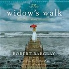 Robert Barclay, Kirsten Potter - The Widow S Walk (Audio book)
