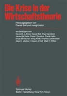 K Arrow, K J Arrow, K. J. Arrow, K.J. Arrow, Bell, D Bell... - Die Krise in der Wirtschaftstheorie