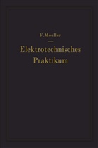 F Moeller, F. Moeller, Franz Moeller - Elektrotechnisches Praktikum