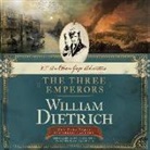 William Dietrich, William Dufris, Carrington MacDuffie - The Three Emperors (Audio book)