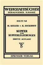 K Eickhoff, K. Eickhoff, Klaus Eickhoff, Keller, H Keller, H. Keller... - Kupfer und Kupferlegierungen