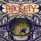 J. A. White, Susan Duerden - The Thickety: A Path Begins: A Path Begins (Audiolibro)