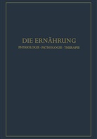 R. F. A. Dean, W. Diemair, W. H. Fähndrich, Konra Lang, Konrad Lang, Schoen... - Die Ernährung