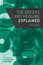 Peter Leoni - The Greeks and Hedging Explained