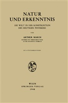 Arthur March - Natur und Erkenntnis