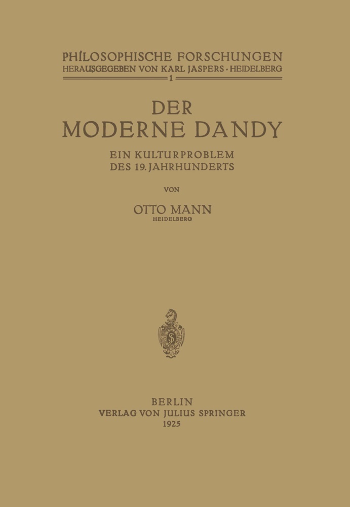 Otto Mann, Kar Jaspers, Karl Jaspers - Der Moderne Dandy Ein Kulturproblem des 19. Jahrhunderts