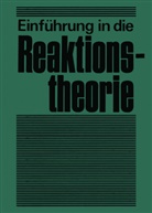 Hallpap, P Hallpap, P. Hallpap, Peter Hallpap, S u a Hauptmann, S. Hauptmann... - Einführung in die Reaktionstheorie