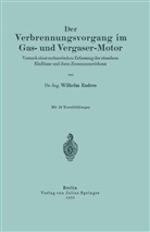 Wilhelm Endres - Der Verbrennungsvorgang im Gas- und Vergaser-Motor