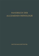 H. Hager, H. Noetzel, Roulet, F Roulet, F. Roulet - Handbuch der allgemeinen Pathologie - 3/3: Die Organe
