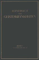 Birnbaum, K Birnbaum, K. Birnbaum, Nitsche, P Nitsche, P. Nitsche... - Handbuch der Geisteskrankheiten