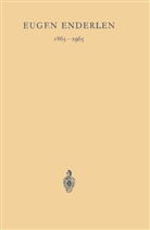 W. Lutzeyer, Nissen, R Nissen, R. Nissen, Werne Wachsmuth, Werner Wachsmuth... - Eugen Enderlen 1863 - 1963
