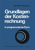 Christoph Oltmanns - Grundlagen der Kostenrechnung in programmierter Form