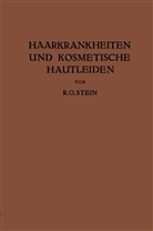 R O Stein, R. O. Stein - Haarkrankheiten und Kosmetische Hautleiden