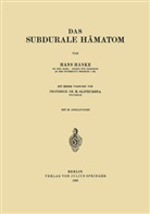 Han Hanke, Hans Hanke, H Olivecrona, H. Olivecrona - Das subdurale Hämatom