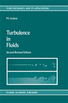 Marcel Lesieur - Turbulence in Fluids