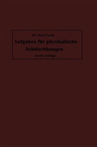Karl Noack - Aufgaben für physikalische Schülerübungen
