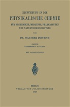Walther Dietrich - Einführung in die Physikalische Chemie für Biochemiker, Mediziner, Pharmazeuten und Naturwissenschaftler