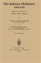 Friedrich Schmidt-La Baume, Hermann v. Czetsch-Lindenwald, Hermann vo Czetsch-Lindenwald, Hermann von Czetsch-Lindenwald, Schmidt-La Baume, Friedrich Schmidt-La Baume - Die äußeren Heilmittel 1950-1955
