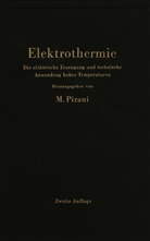 Marcello Pirani, G. Breil, W. Dawihl, W. Hänlein, F. Kaess, P. Koenig... - Elektrothermie