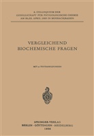 D. Ackermann, Marcel Florkin, Marcel u a Florkin, J. B. S. Haldane, Kossel, W Kossel... - Vergleichende Biochemische Fragen
