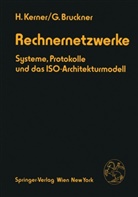 Georg Bruckner, Helmu Kerner, Helmut Kerner - Rechnernetzwerke