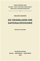 Walter Eucken - Die Grundlagen der Nationalökonomie