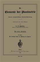 E Schindler, E. Schindler - Die Elemente der Planimetrie in ihrer organischen Entwickelung