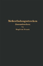 Siegfried Franck - Meßentladungsstrecken (Ionenstrecken)