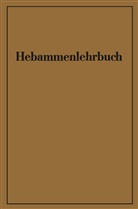 Wichard v. Massenbach, Karl-Heinz Schäfer, Walter Zimmermann, W. von Massenbach, K. - H. Schäfer - Hebammenlehrbuch