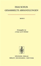 Issai Schur, Alfred Brauer, Hans Rohrbach - Gesammelte Abhandlungen