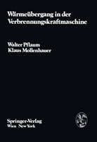 K Mollenhauer, K. Mollenhauer, Klaus Mollenhauer, Pflaum, W Pflaum, W. Pflaum... - Die Verbrennungskraftmaschine - 3: Wärmeübergang in der Verbrennungskraftmaschine