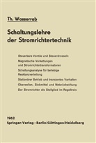Th. Wasserrab, Theodor Wasserrab - Schaltungslehre der Stromrichtertechnik