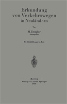 M Dengler, M. Dengler - Erkundung von Verkehrswegen in Neuländern