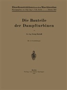 Georg Karrass, Karraß Karraß - Die Bauteile der Dampfturbinen