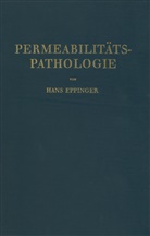 Hans Eppinger - Die Permeabilitätspathologie