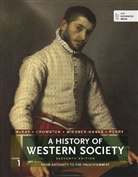 John Buckler, Clare Haru Crowston, Bennett Hill, Bennett D Hill, Bennett David Hill, John McKay... - History of Western Society
