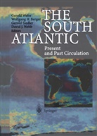 Wolfgang Berger, Wolfgang H Berger, Wolfgang H. Berger, Gerold Siedler, Gerold e Siedler, David J. Webb... - The South Atlantic